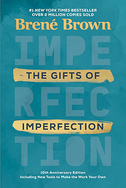 The Gift of Imperfection by Brene Brown